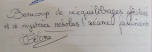 Beaucoup de rééquilibrages effectués et de mystères résolus ! Séance fascinante. (Témoigane d'Hélène)